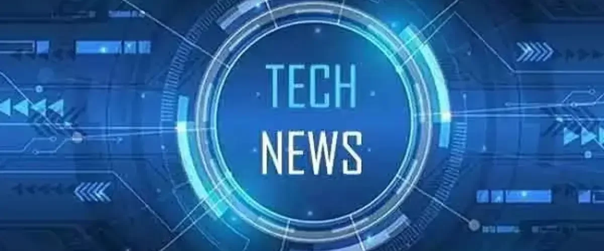 Tech News: Everything You Need to Know About the Latest Technology Updates