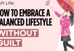 Lifestyle – Everything You Need to Know About Creating a Better Life